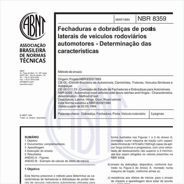 Fechaduras e dobradiças de portas laterias de veículos rodoviários automotores - Determinação das características - Método de ensaio