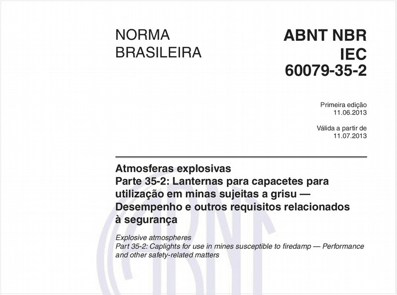 Atmosferas explosivas - Parte 35-2: Lanternas para capacetes para utilização em minas sujeitas a grisu — Desempenho e outros requisitos relacionados à segurança