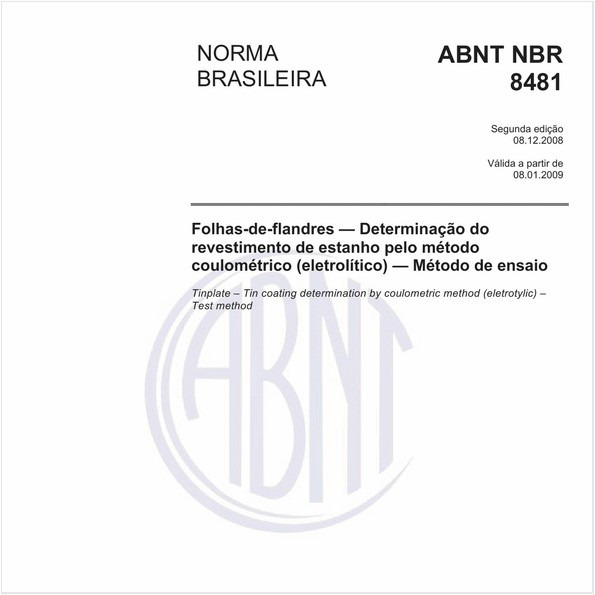 Folhas-de-flandres - Determinação do revestimento de estanho pelo método coulométrico (eletrolítico) - Método de ensaio