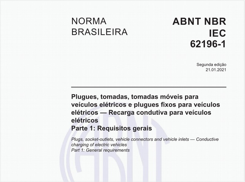 Plugues, tomadas, tomadas móveis para veículos elétricos e plugues fixos para veículos elétricos - Recarga condutiva para veículos elétricos - Parte 1: Requisitos gerais