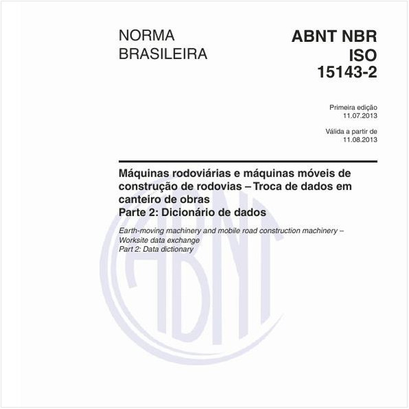 Máquinas rodoviárias e máquinas móveis de construção de rodovias – Troca de dados em canteiro de obras - Parte 2: Dicionário de dados