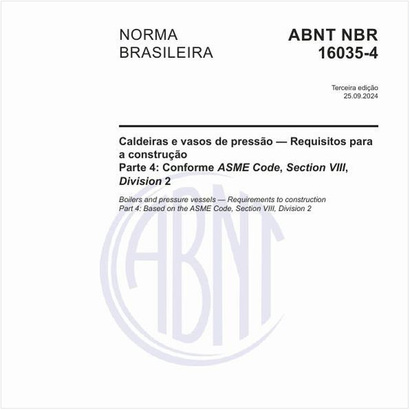 Caldeiras e vasos de pressão — Requisitos para a construção - Parte 4: Conforme ASME Code, Section VIII, Division 2