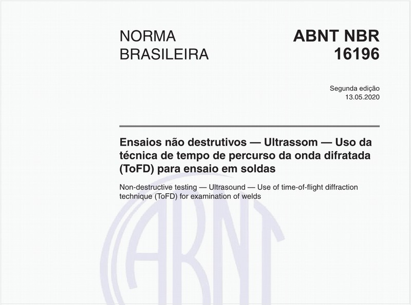 Ensaios não destrutivos — Ultrassom — Uso da técnica de tempo de percurso da onda difratada (ToFD) para ensaio em soldas