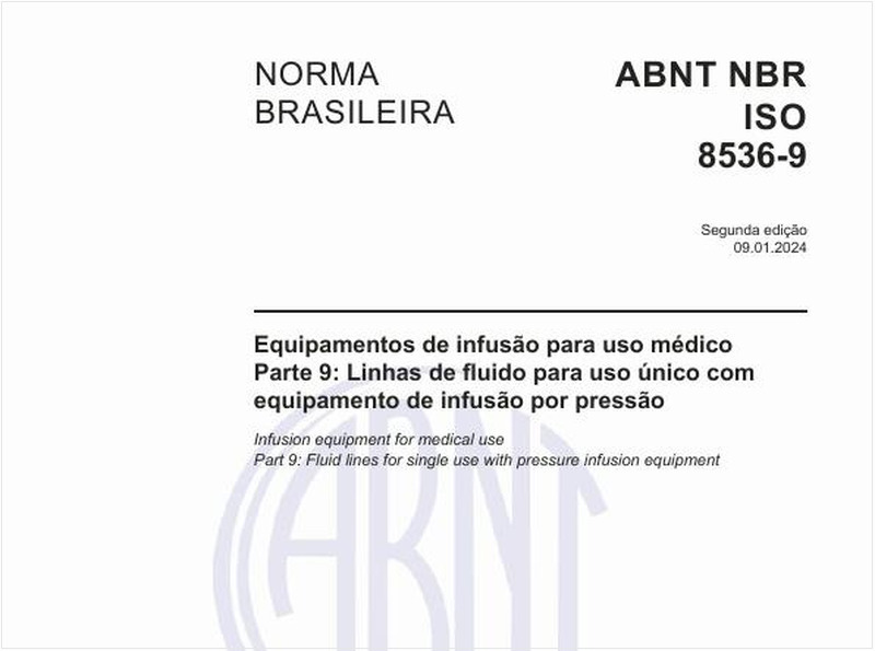 Equipamentos de infusão para uso médico - Parte 9: Linhas de fluido para uso único com equipamento de infusão por pressão