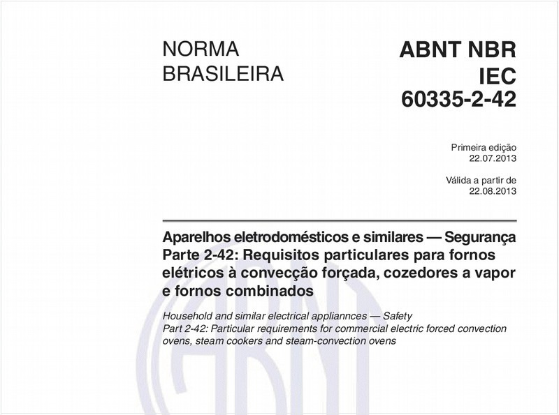 Aparelhos eletrodomésticos e similares - Segurança - Parte 2-42: Requisitos particulares para fornos elétricos à convecção forçada, cozedores a vapor e fornos combinados