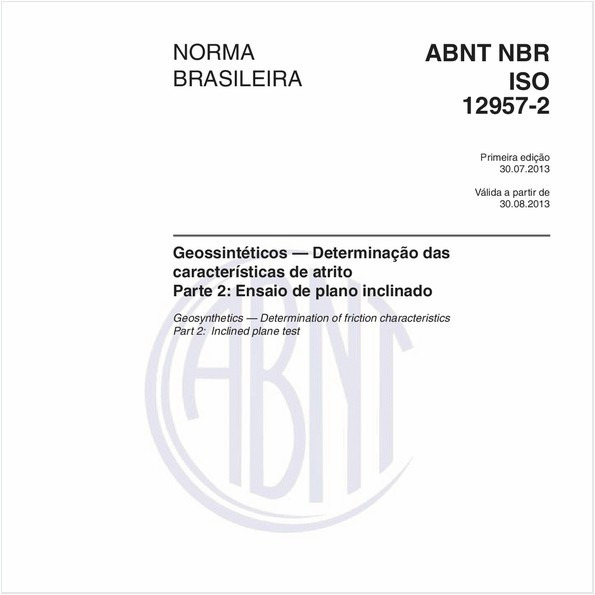 Geossintéticos — Determinação das características de atrito - Parte 2: Ensaio de plano inclinado