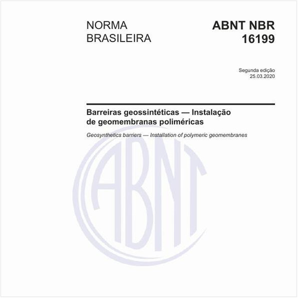 Barreiras geossintéticas — Instalação de geomembranas poliméricas