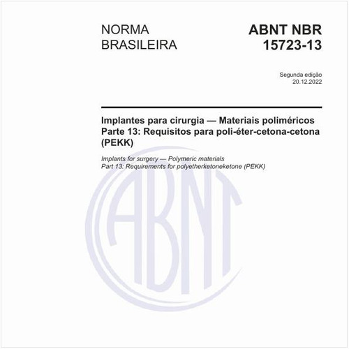 Implantes para cirurgia - Materiais poliméricos Parte 13: Requisitos para poli-éter-cetona-cetona (PEKK)