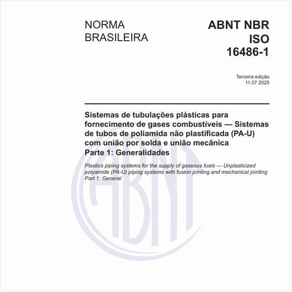 Sistemas de tubulações plásticas para fornecimento de gases combustíveis — Sistemas de tubos de poliamida não plastificada (PA-U) com união por solda e união mecânica - Parte 1: Generalidades