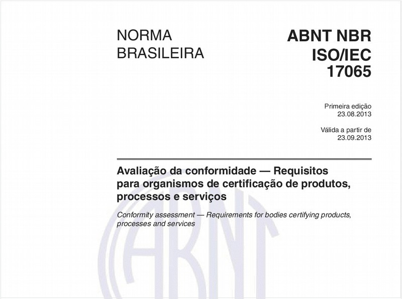 Avaliação da conformidade — Requisitos para organismos de certificação de produtos, processos e serviços