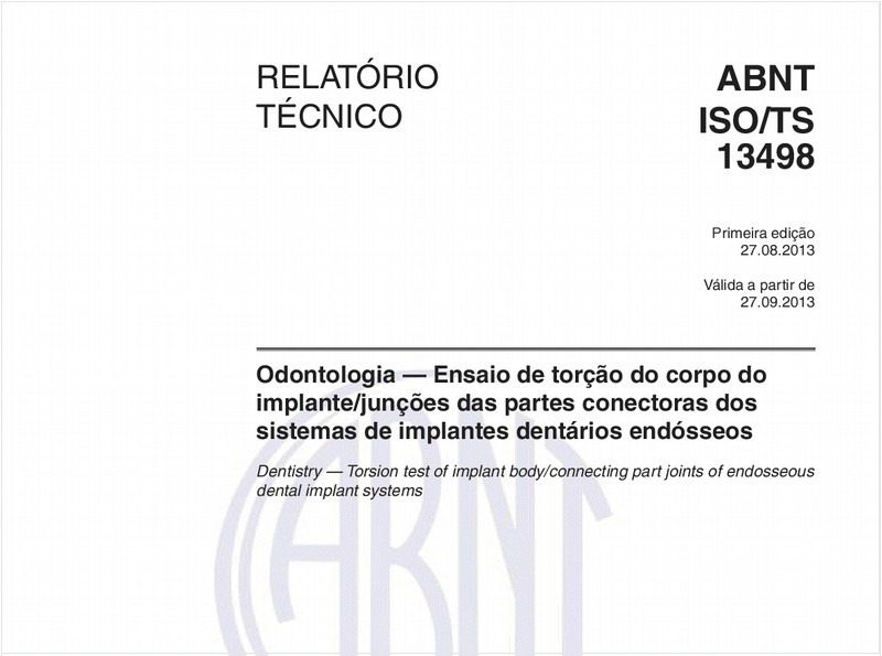 Odontologia — Ensaio de torção do corpo do implante/junções das partes conectoras dos sistemas de implantes dentários endósseos