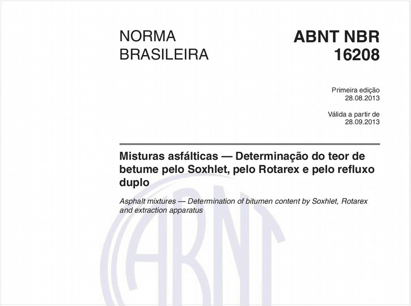 Misturas asfálticas — Determinação do teor de betume pelo Soxhlet, pelo Rotarex e pelo refluxo duplo