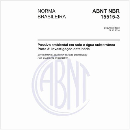 Passivo ambiental em solo e água subterrânea - Parte 3: Investigação detalhada