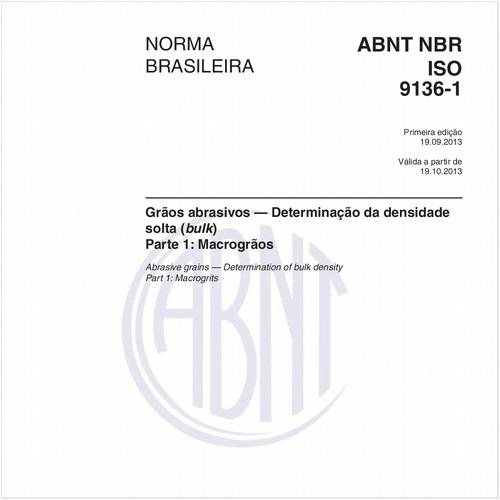 Grãos abrasivos — Determinação da densidade solta (bulk) - Parte 1: Macrogrãos