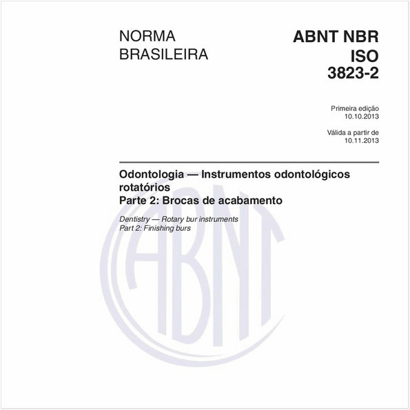 Odontologia — Instrumentos odontológicos rotatórios - Parte 2: Brocas de acabamento