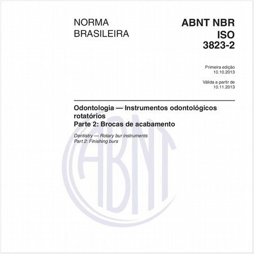 Odontologia — Instrumentos odontológicos rotatórios - Parte 2: Brocas de acabamento