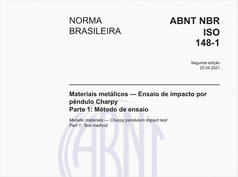 Materiais metálicos - Ensaio de impacto por pêndulo Charpy - Parte 1: Método de ensaio