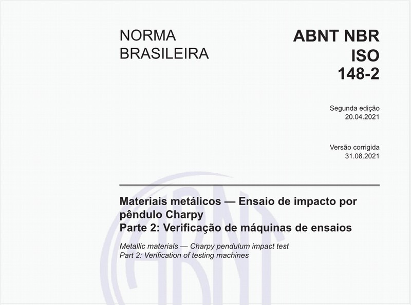 Materiais metálicos - Ensaio de impacto por pêndulo Charpy - Parte 2: Verificação de máquinas de ensaios