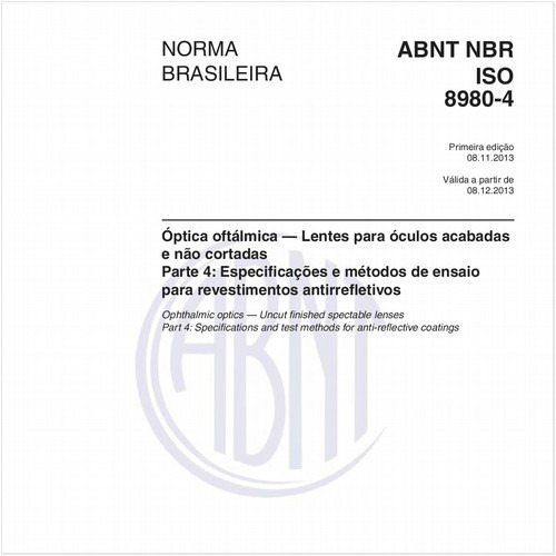 Óptica oftálmica — Lentes para óculos acabadas e não cortadas - Parte 4: Especificações e métodos de ensaio para revestimentos antirrefletivos