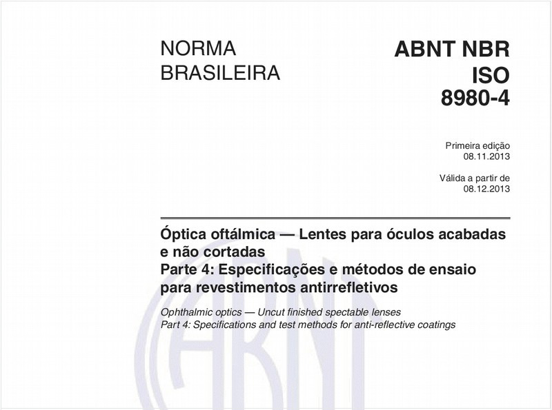 Óptica oftálmica — Lentes para óculos acabadas e não cortadas - Parte 4: Especificações e métodos de ensaio para revestimentos antirrefletivos