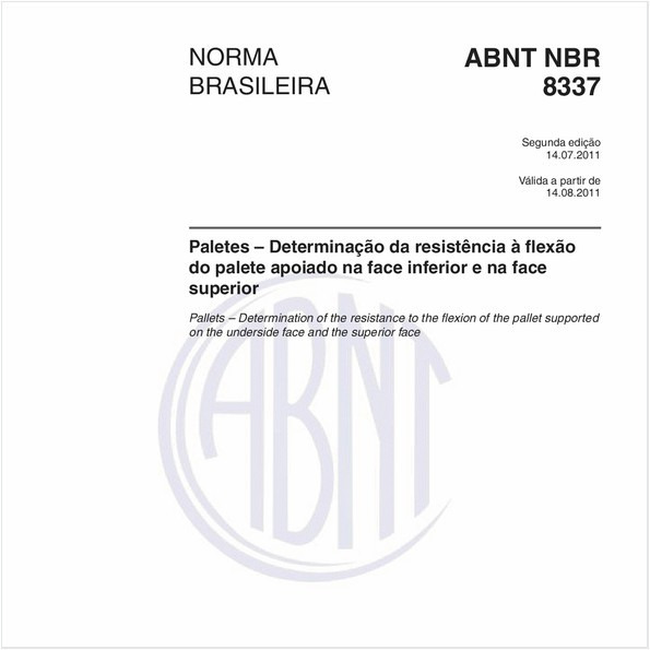 Paletes – Determinação da resistência à flexão do palete apoiado na face inferior e na face superior