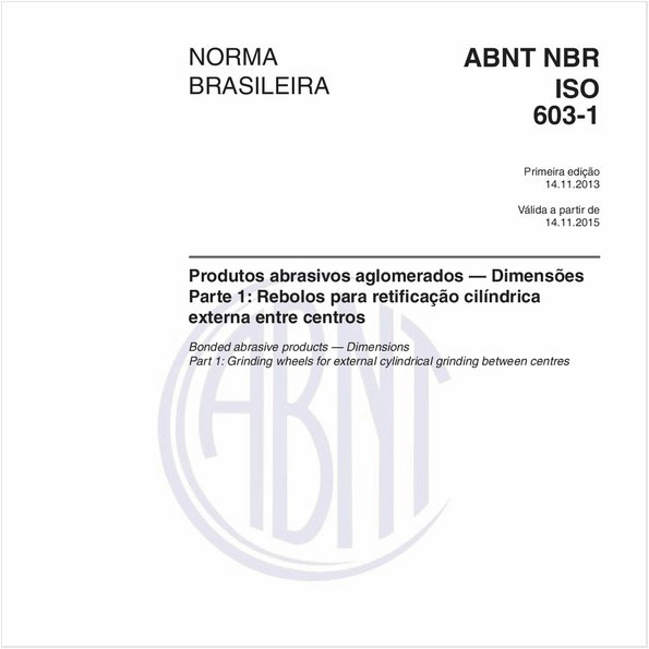 Produtos abrasivos aglomerados — Dimensões - Parte 1: Rebolos para retificação cilíndrica externa entre centros