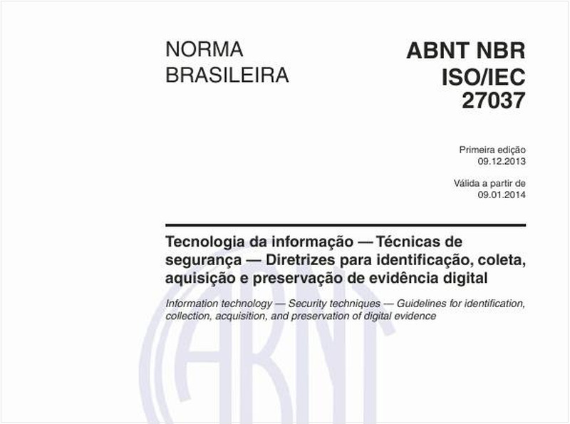 Tecnologia da informação — Técnicas de segurança — Diretrizes para identificação, coleta, aquisição e preservação de evidência digital