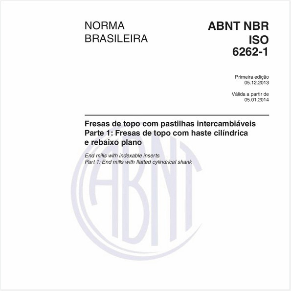 Fresas de topo com pastilhas intercambiáveis - Parte 1: Fresas de topo com haste cilíndrica e rebaixo plano