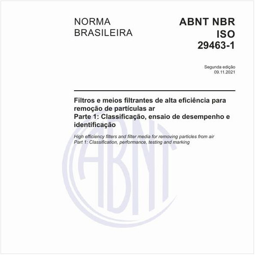 Filtros e meios filtrantes de alta eficiência para remoção de partículas ar - Parte 1: Classificação, ensaio de desempenho e identificação