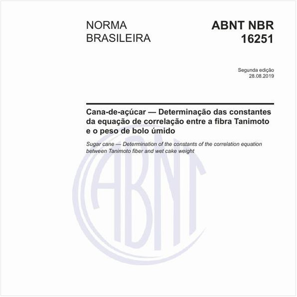 Cana-de-açúcar - Determinação das constantes da equação de correlação entre a fibra Tanimoto e o peso de bolo úmido