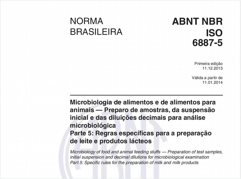 Microbiologia de alimentos e de alimentos para animais - Preparo de amostras, da suspensão inicial e das diluições decimais para análise microbiológica - Parte 5: Regras específicas para a preparação de leite e produtos lácteos