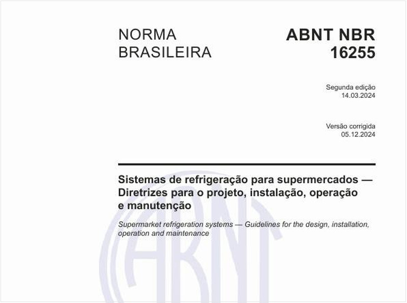 Sistemas de refrigeração para supermercados — Diretrizes para o projeto, instalação, operação e manutenção