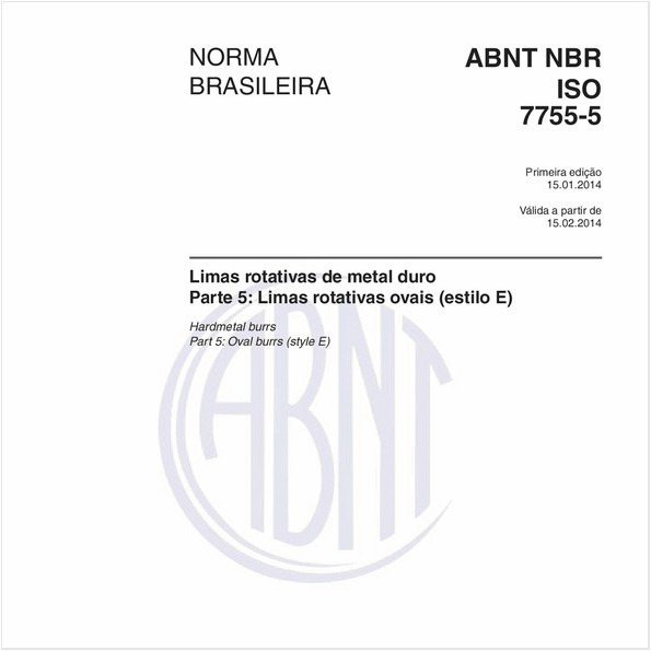Limas rotativas de metal duro - Parte 5: Limas rotativas ovais (estilo E)