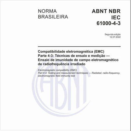 Compatibilidade eletromagnética (EMC) - Parte 4-3: Técnicas de ensaio e medição - Ensaio de imunidade de campo eletromagnético de radiofrequência irradiado