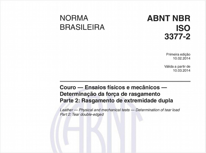 Couro - Ensaios físicos e mecânicos - Determinação da força de rasgamento - Parte 2: Rasgamento de extremidade dupla