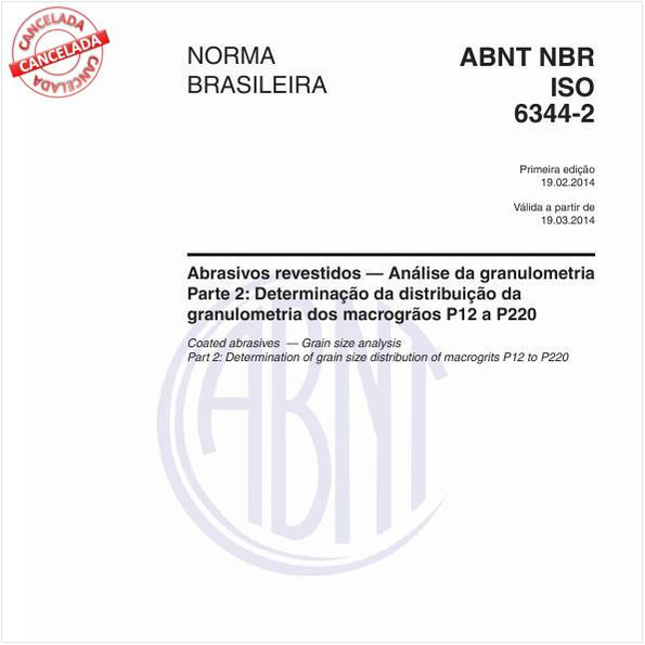 Abrasivos revestidos — Análise da granulometria - Parte 2: Determinação da distribuição da granulometria dos macrogrãos P12 a P220