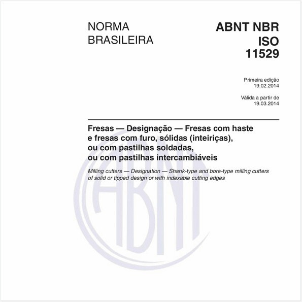 Fresas — Designação — Fresas com haste e fresas com furo, sólidas (inteiriças), ou com pastilhas soldadas, ou com pastilhas intercambiáveis