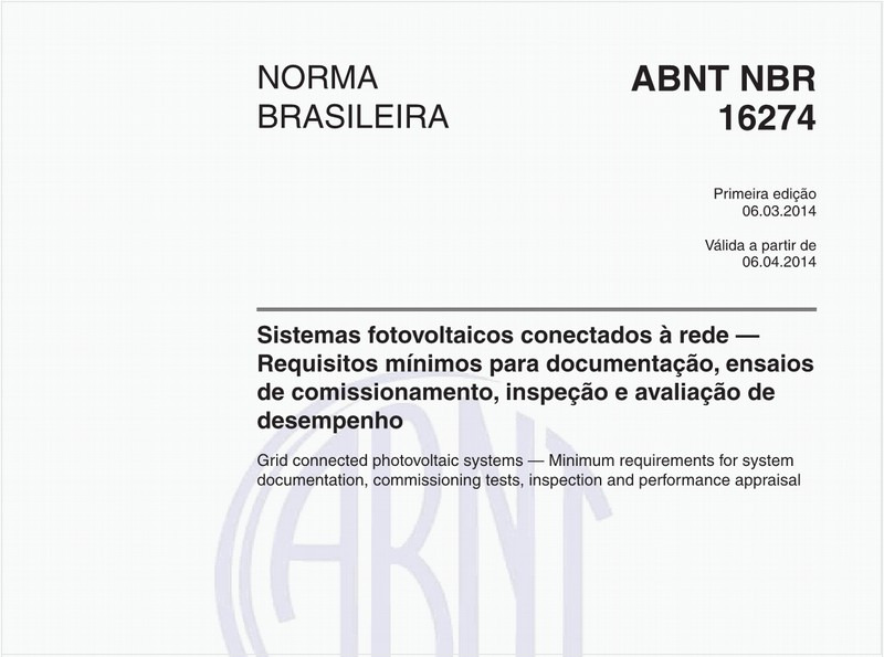 Sistemas fotovoltaicos conectados à rede — Requisitos mínimos para documentação, ensaios de comissionamento, inspeção e avaliação de desempenho