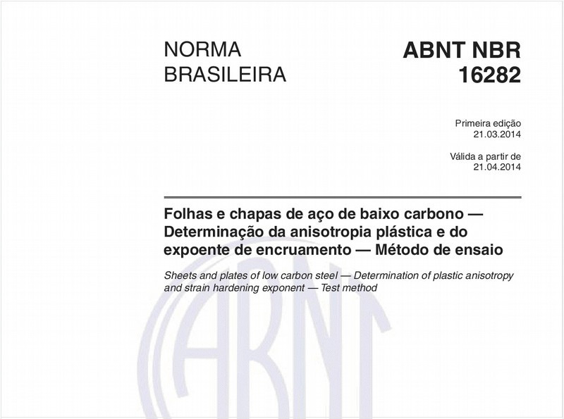 Folhas e chapas de aço de baixo carbono — Determinação da anisotropia plástica e do expoente de encruamento — Método de ensaio