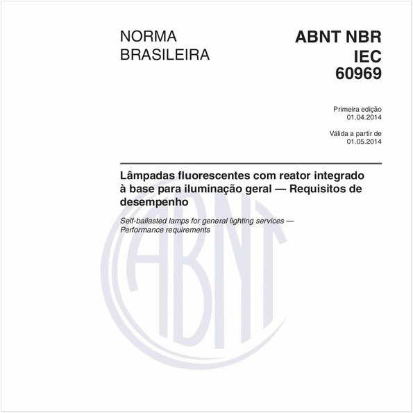 Lâmpadas fluorescentes com reator integrado à base para iluminação geral - Requisitos de desempenho