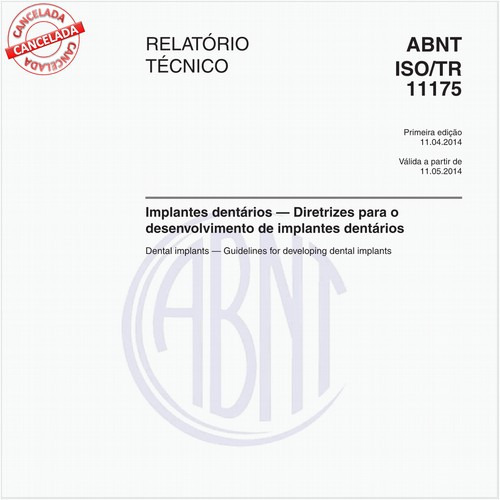 Implantes dentários - Diretrizes para o desenvolvimento de implantes dentários