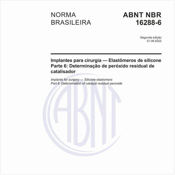 Implantes para cirurgia - Elastômeros de silicone - Parte 6: Determinação de peróxido residual de catalisador