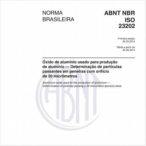 Óxido de alumínio usado para produção de alumínio — Determinação de partículas passantes em peneiras com orifício de 20 micrômetros