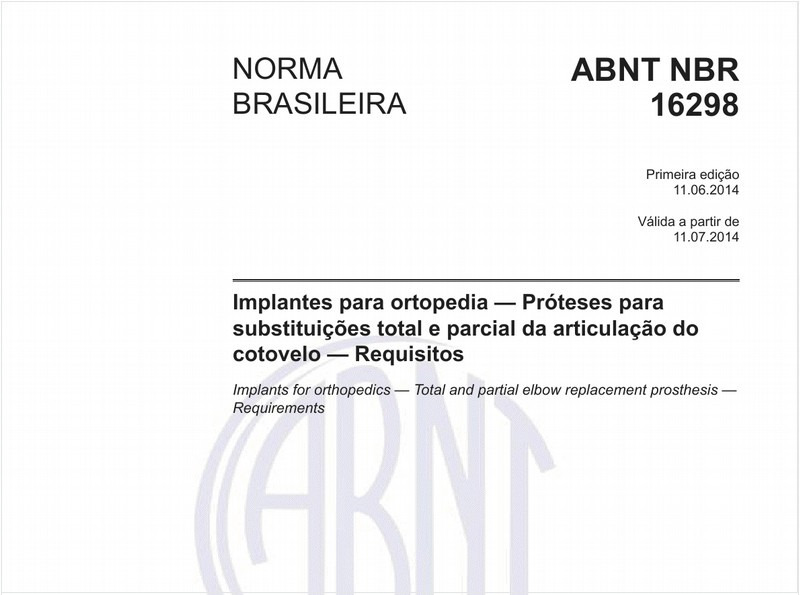 Implantes para ortopedia — Próteses para substituições total e parcial da articulação do cotovelo — Requisitos