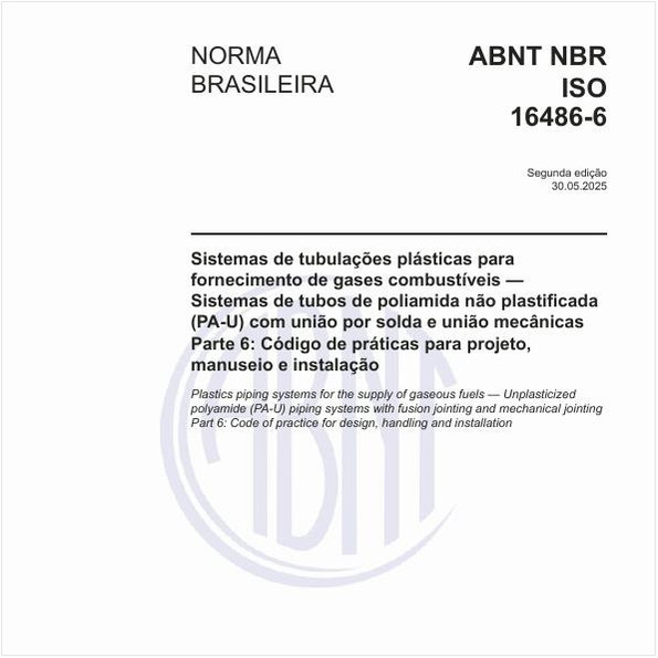 Sistemas de tubulações plásticas para fornecimento de gases combustíveis — Sistemas de tubos de poliamida não plastificada (PA-U) com união por solda e união mecânicas - Parte 6: Código de práticas para projeto, manuseio e instalação