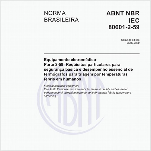 Equipamento eletromédico - Parte 2-59: Requisitos particulares para segurança básica e desempenho essencial de termógrafos para triagem por temperaturas febris em humanos
