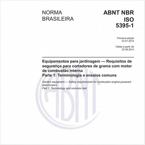 Equipamentos para jardinagem - Requisitos de segurança para cortadores de grama com motor de combustão interna - Parte 1: Terminologia e ensaios comuns