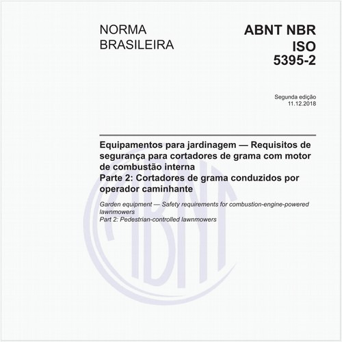 Equipamentos para jardinagem - Requisitos de segurança para cortadores de grama com motor de combustão interna - Parte 2: Cortadores de grama conduzidos por operador caminhante