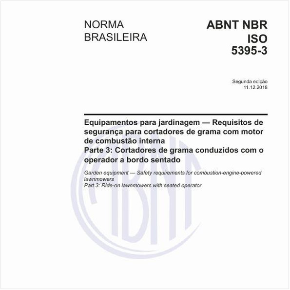 Equipamentos para jardinagem - Requisitos de segurança para cortadores de grama com motor de combustão interna - Parte 3: Cortadores de grama conduzidos com o operador a bordo sentado