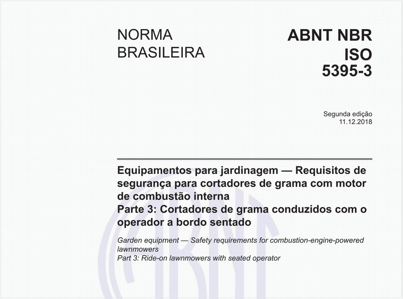 Equipamentos para jardinagem - Requisitos de segurança para cortadores de grama com motor de combustão interna - Parte 3: Cortadores de grama conduzidos com o operador a bordo sentado